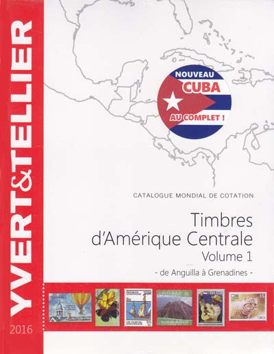 Yvert & Tellier Central America part 1, A-G 2016 - Click Image to Close